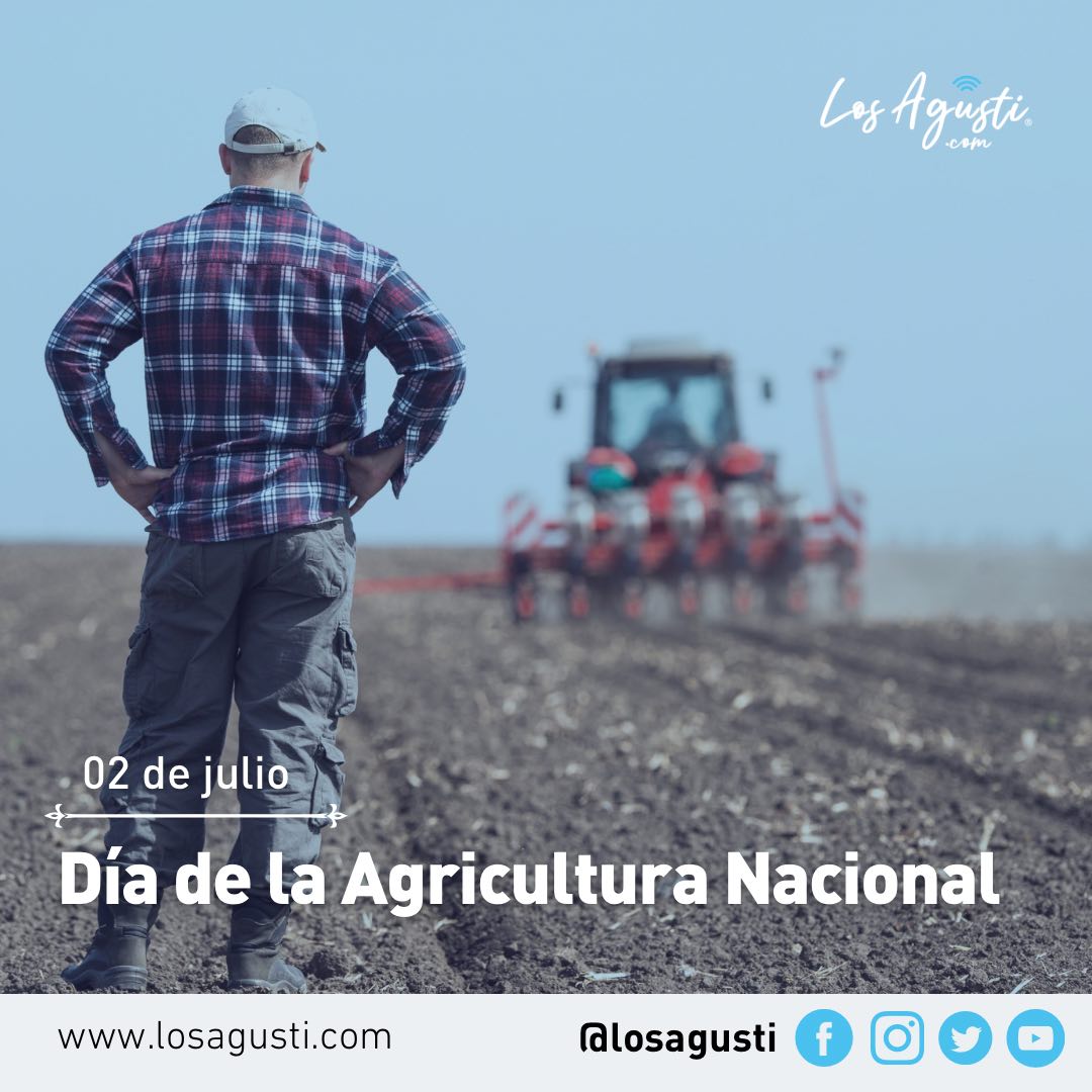 2 de julio: Día de la Agricultura nacional