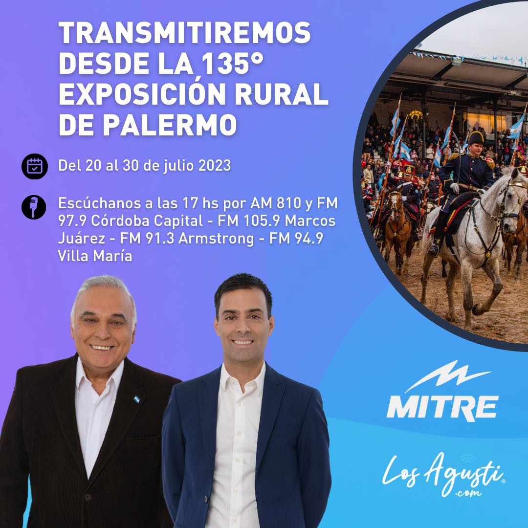 Los Agusti transmitiremos desde la Expo Rural de Palermo