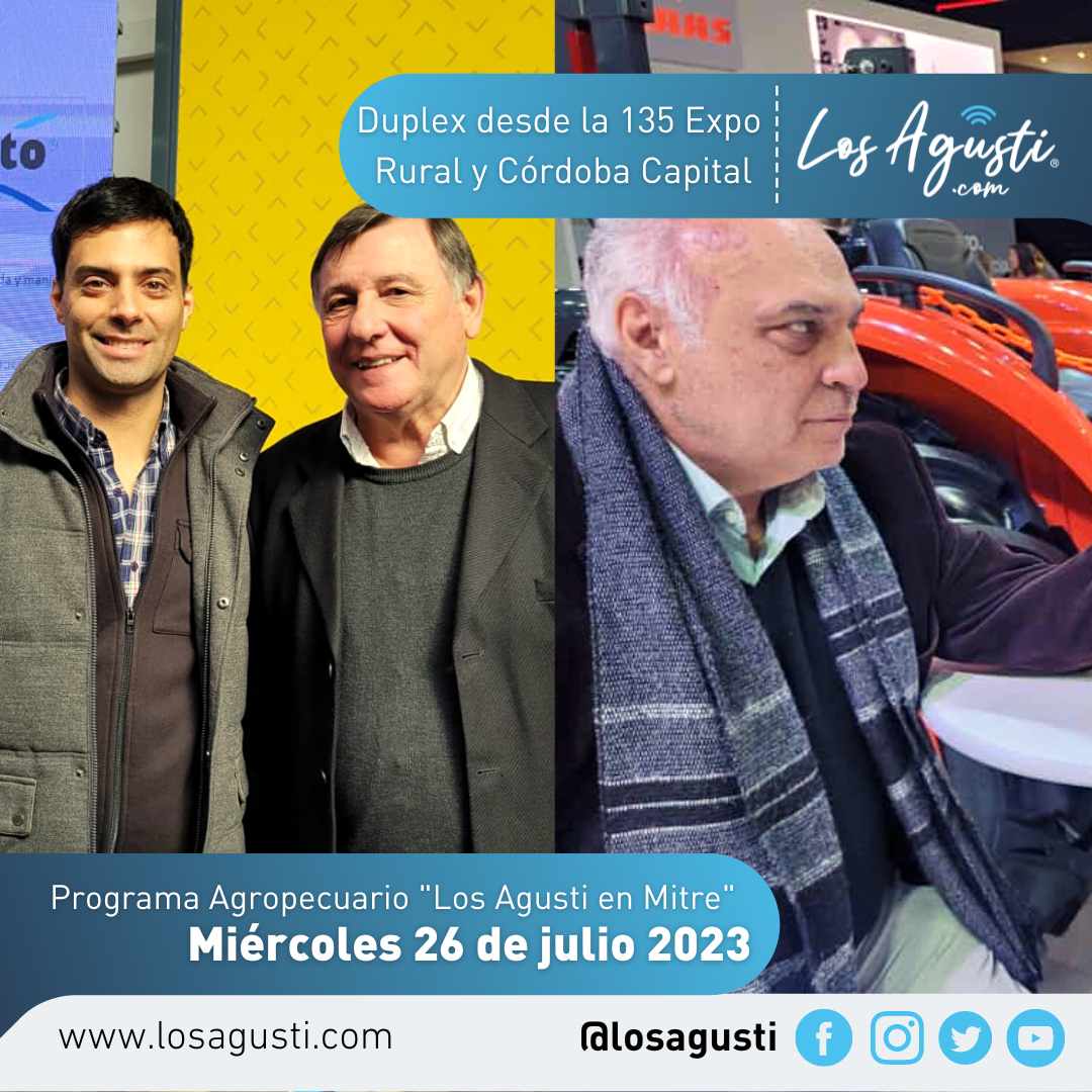 Los Agusti en Mitre: Programa Agropecuario del miércoles 26 de julio (AUDIO)