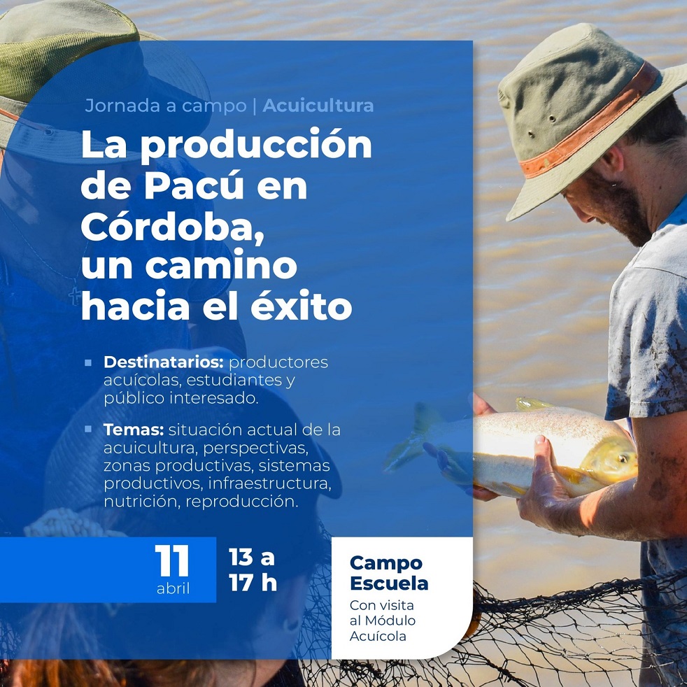 Jornada a campo: “La producción de Pacú en Córdoba, un camino hacia el éxito”
