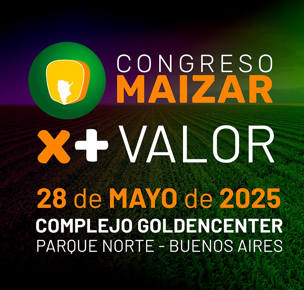Oportunidades y desafíos en un escenario local y global complejo: ya llega el Congreso Maizar 2025

