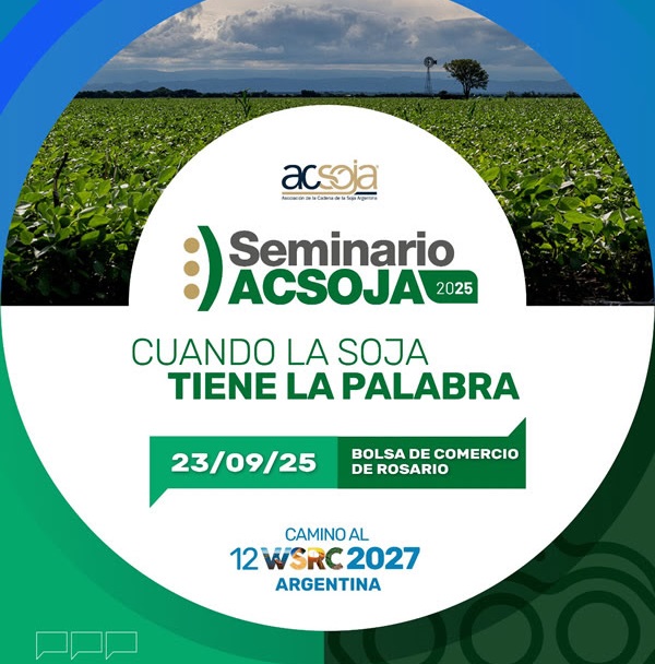 Seminario ACSOJA 2025: La soja como clave en la alimentación animal y el valor agregado en la agroindustria
