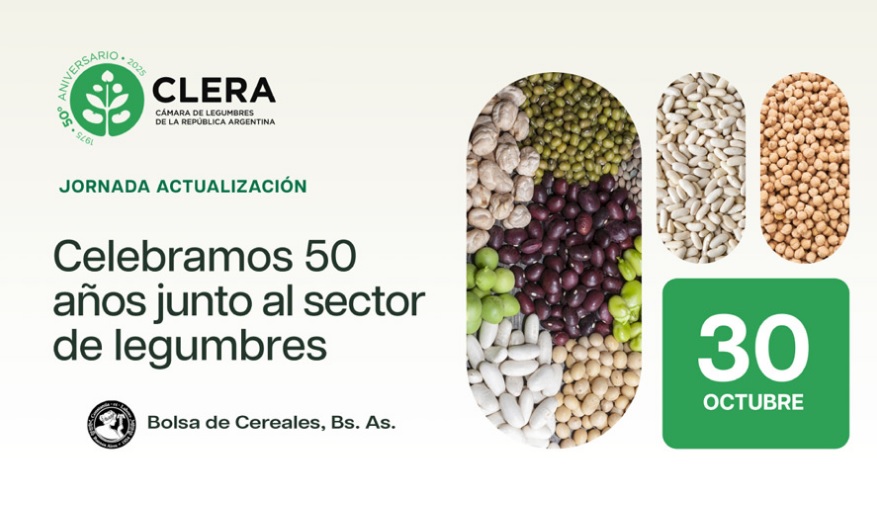 CLERA en sus 50 años: la exportación sigue siendo el motor del sector de las legumbres argentinas