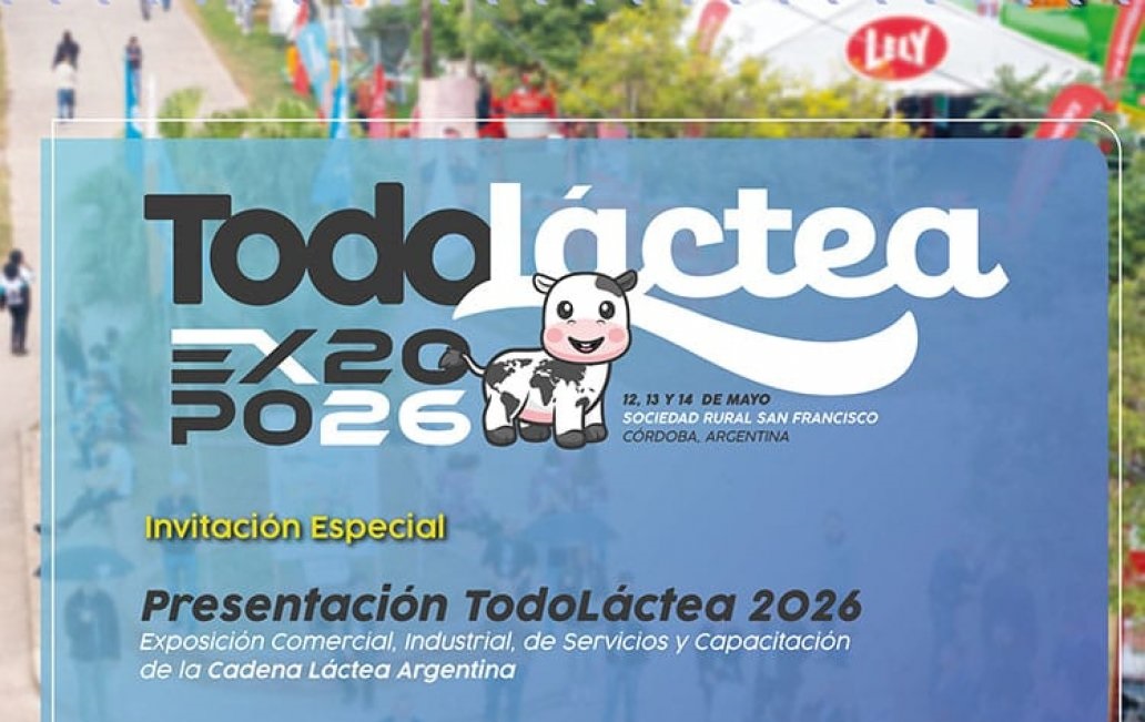Todoláctea 2026: la mayor exposición lechera de la historia impulsa al sector en un año clave